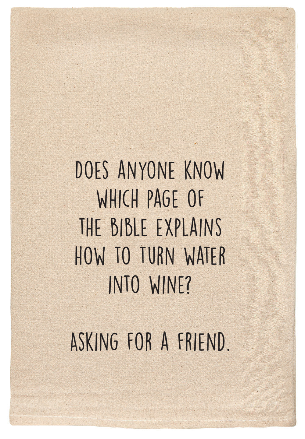 Does Anyone Know How To Turn Water Into Wine Tea Towel