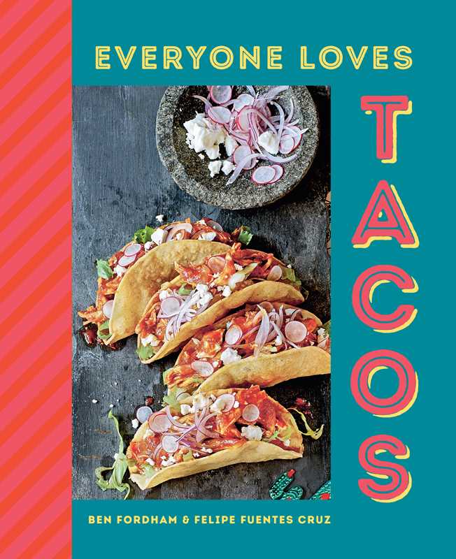 Everyone Loves Tacos by Ben Fordham
