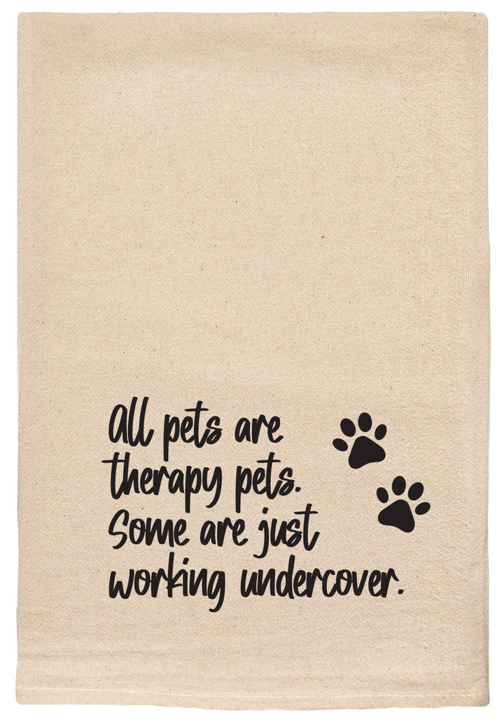 All Pets Are Therapy Pets Towel