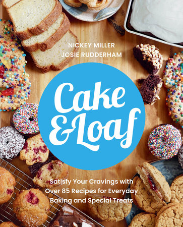 Cake & Loaf by Nickey Miller & Josie Rudderham
