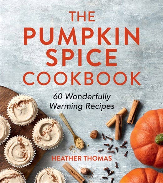 Pumpkin Spice Cookbook, The:Heather Thomas