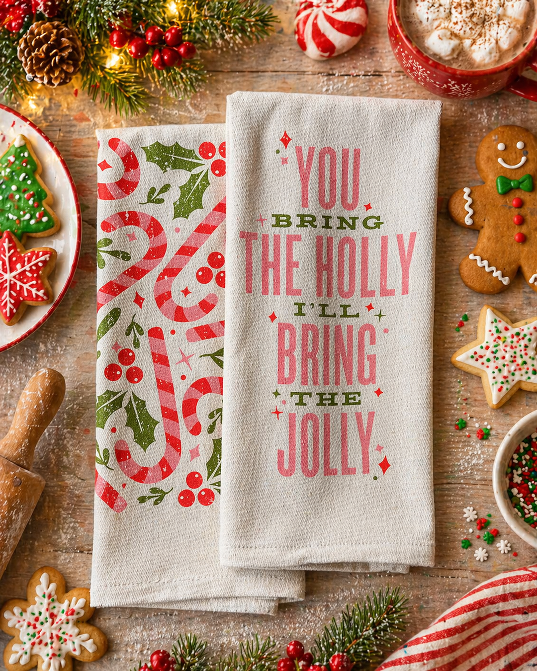 You Bring The Holly Kitchen Towel